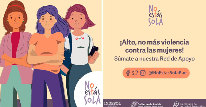 No estás sola: la campaña contra la violencia de género en Puebla