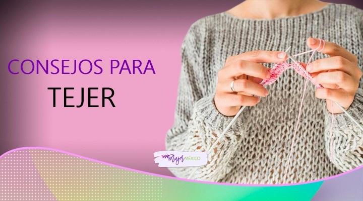 Consejos para aprender a tejer y no morir el intento Mujer México