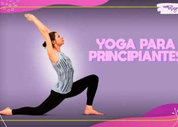 Las mejores posturas de yoga para principiantes